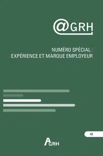 Couverture du numéro spécial : Expérience et marque employeur de la revue  @GRH 2023/4 (N° 49)