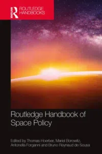 Routledge Handbook of Space Policy - Chapitre 20 : Analogs: The Case of Space Mission Simulations on Earth par Benjamin Pothier