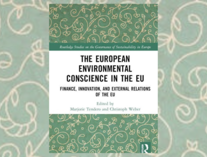 Cover of the book 'The European Environmental Conscience in the EU Finance, Innovation, and External Relations of the EU' edited by Christoph Weber and Marjorie Tendero from ESSCA's EU*Asia Institute